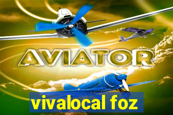 vivalocal foz